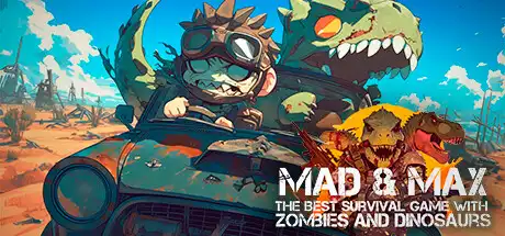 Mad & Max：僵尸与恐龙的最佳生存游戏